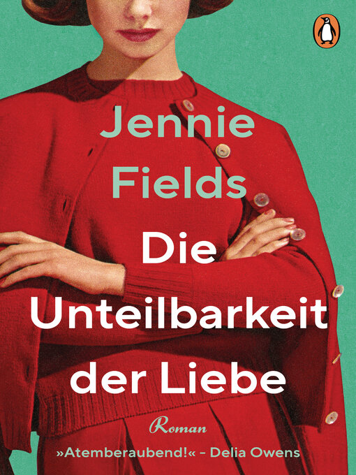 Title details for Die Unteilbarkeit der Liebe by Jennie Fields - Available